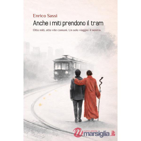 Anche i miti prendono il tram