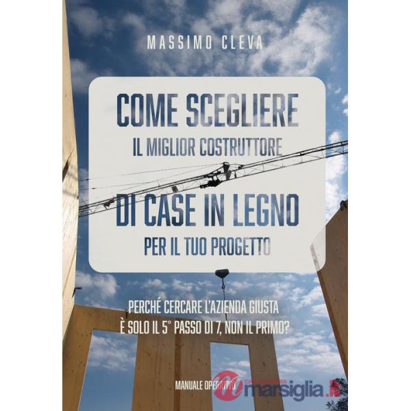 Come scegliere il miglior costruttore di case in legno per il tuo progetto