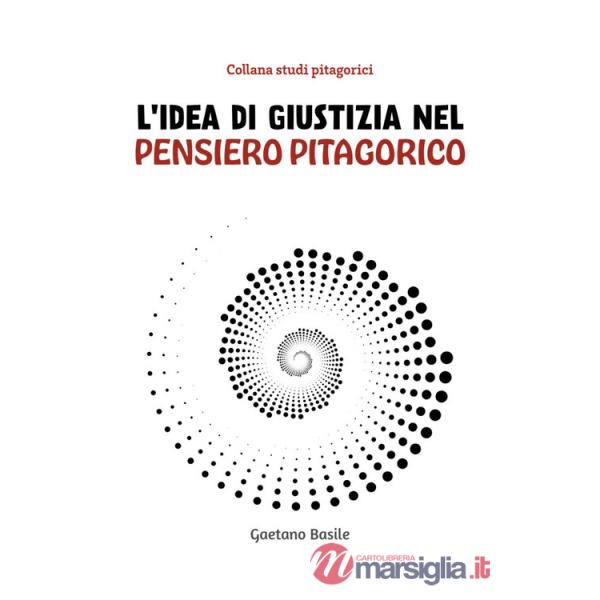 Idea di giustizia nel pensiero pitagorico (L')