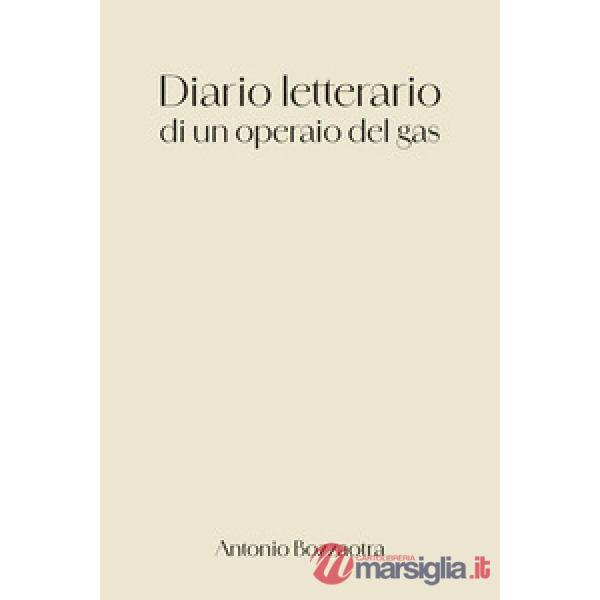 Diario letterario di un operaio del gas
