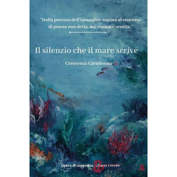 Silenzio che il mare scrive (Il)