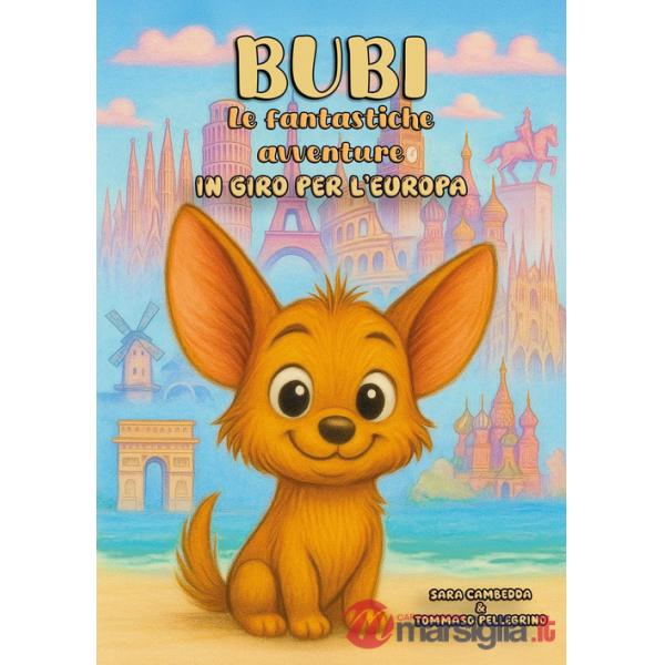 Bubi. Le fantastiche avventure, in giro per l'Europa