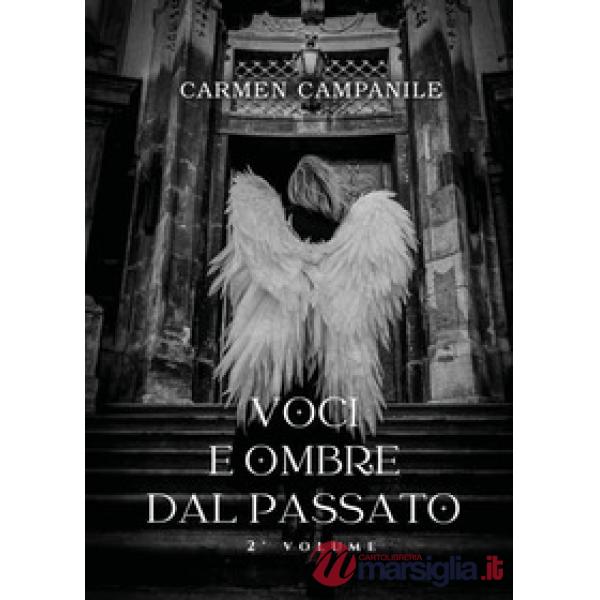 Voci e ombre dal passato. Vol. 2