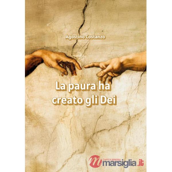 Paura ha creato gli Dei (La)
