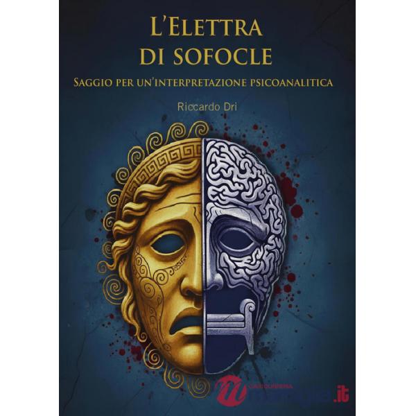 «Elettra» di Sofocle. Saggio per una interpretazione psicoanalitica