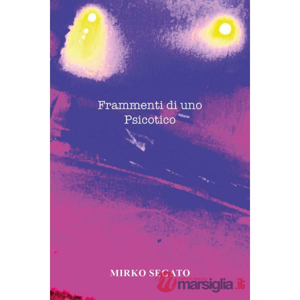 Frammenti di uno psicotico