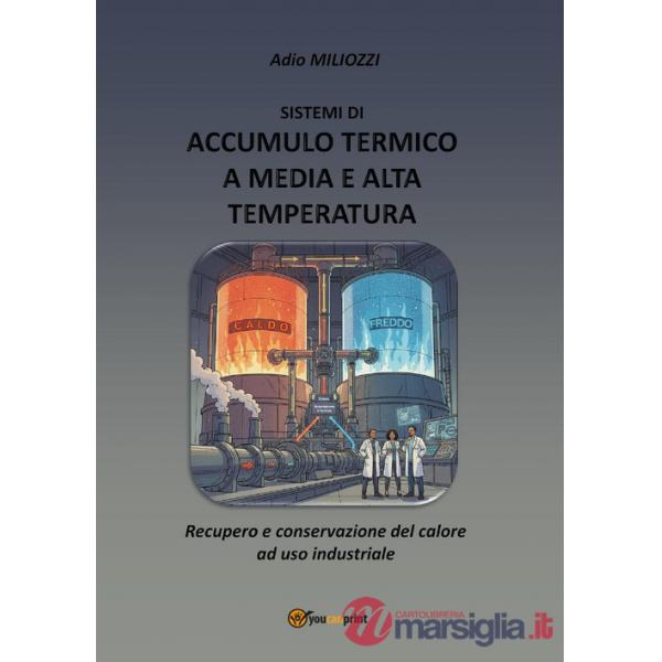 Sistemi di accumulo termico a media e alta temperatura