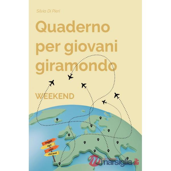 Quaderno per giovani giramondo. Weekend