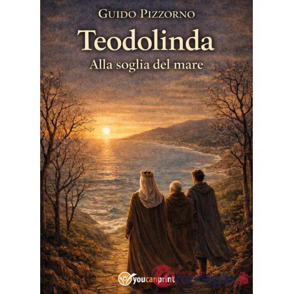 Teodolinda. Alla soglia del mare