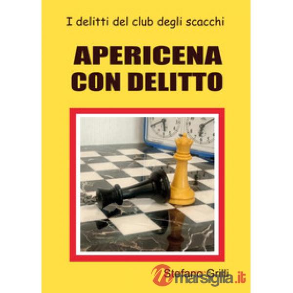 Apericena con delitto. I delitti del club degli scacchi
