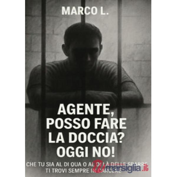 Agente, posso fare la doccia? Oggi no!
