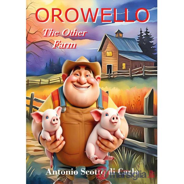 Orowello. The other farm