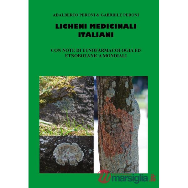 Licheni medicinali italiani con note di etnofarmacologia ed etnobotanica mondiali