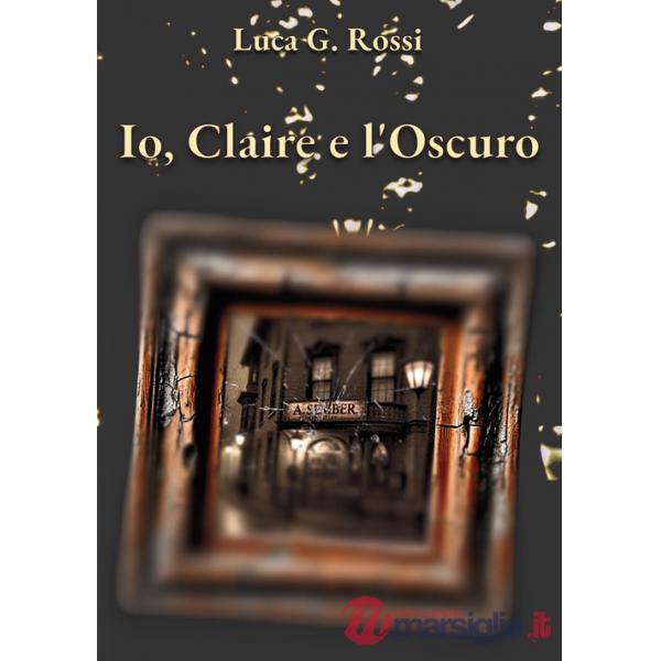 Io, Claire e l'oscuro