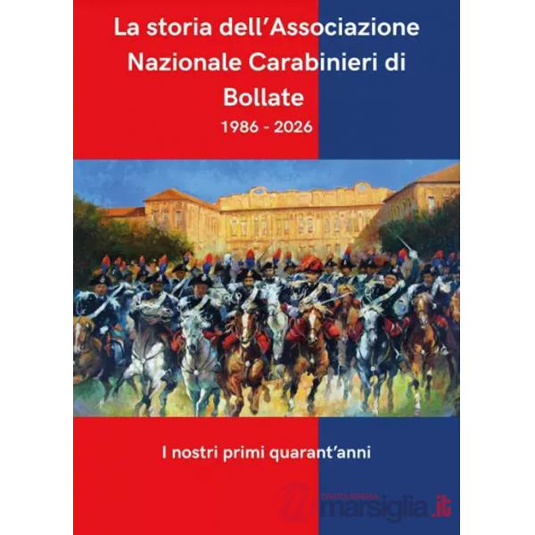 Storia dell'Associazione Nazionale Carabinieri di Bollate (La)