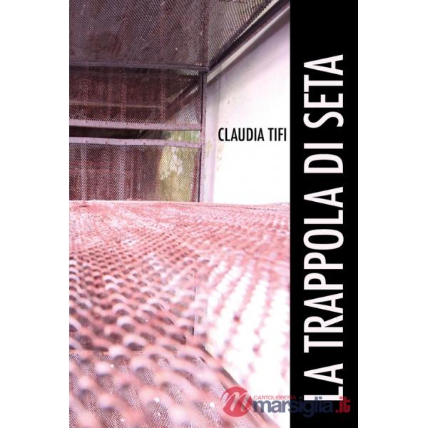 Trappola di seta (La)