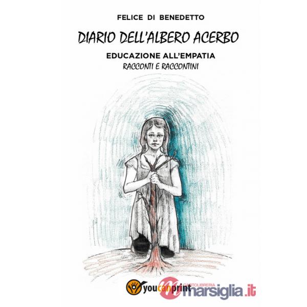 Diario dell'albero acerbo. Educazione all'empatia