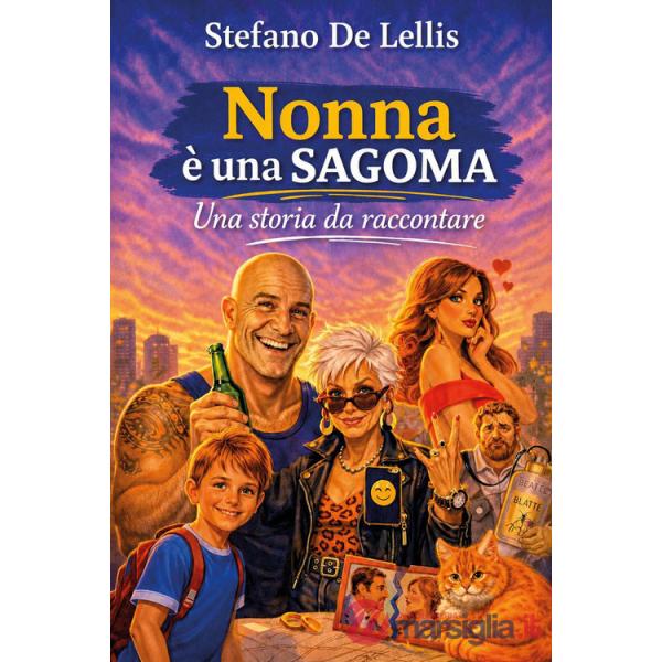 Nonna è una sagoma. Una storia da raccontare
