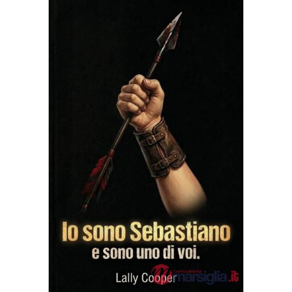 Io sono Sebastiano, e sono uno di voi