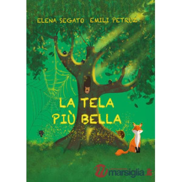 Tela più bella (La)
