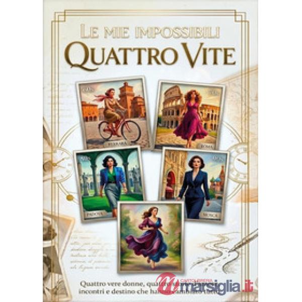 Mie impossibili quattro vite (Le)