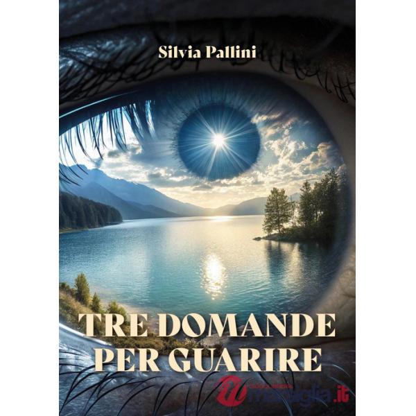 Tre domande per guarire