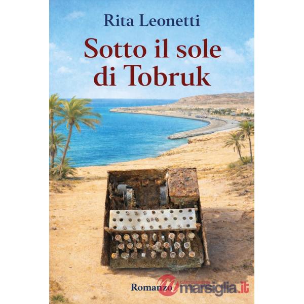 Sotto il sole di Tobruk