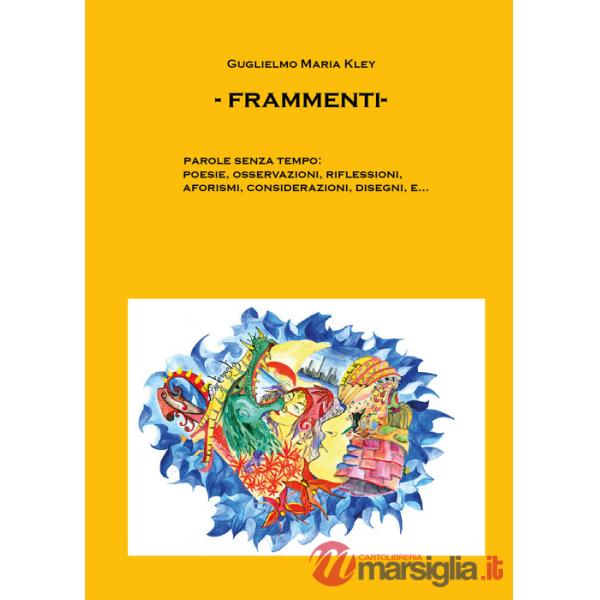 Frammenti-Fragments. Ediz. bilingue