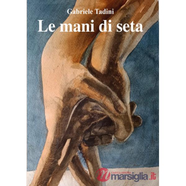Mani di seta (Le)