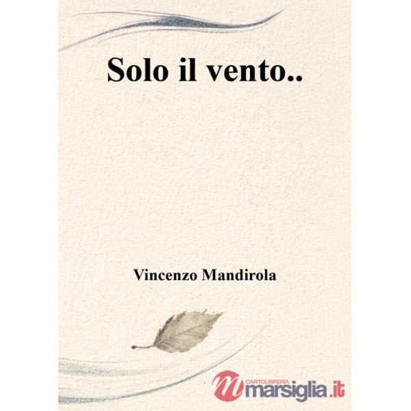 Solo il vento...