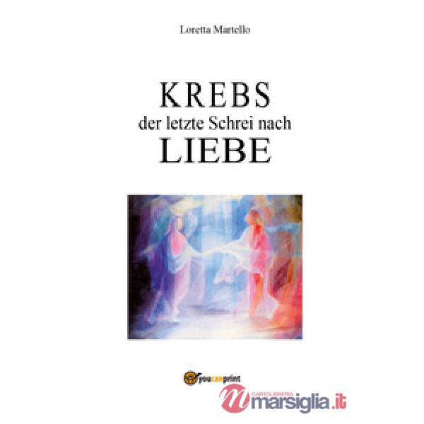Krebs der letzte Schrei nach liebe