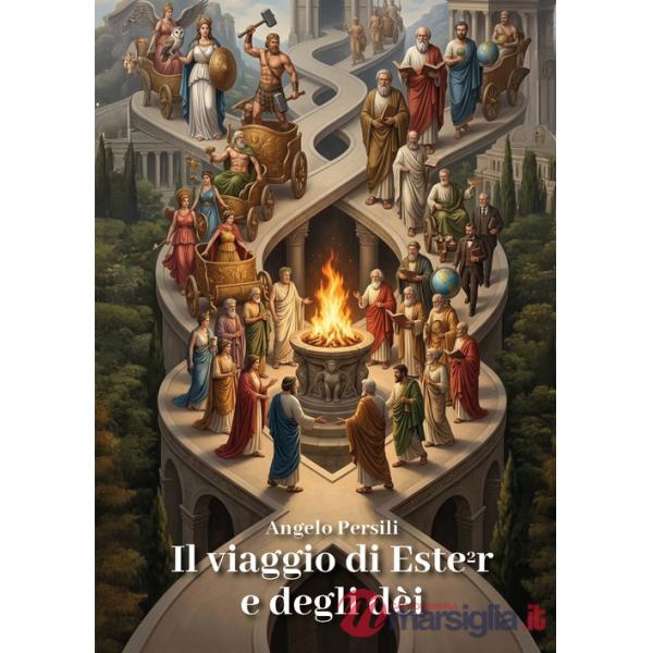 Viaggio di Ester e degli dèi (Il)