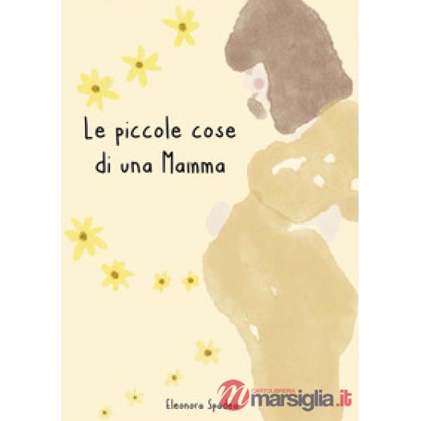Piccole cose di una mamma (Le)