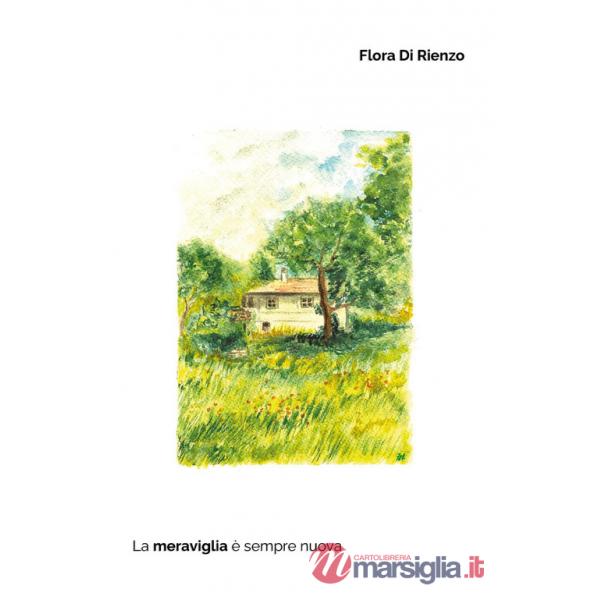 Meraviglia è sempre nuova (La)