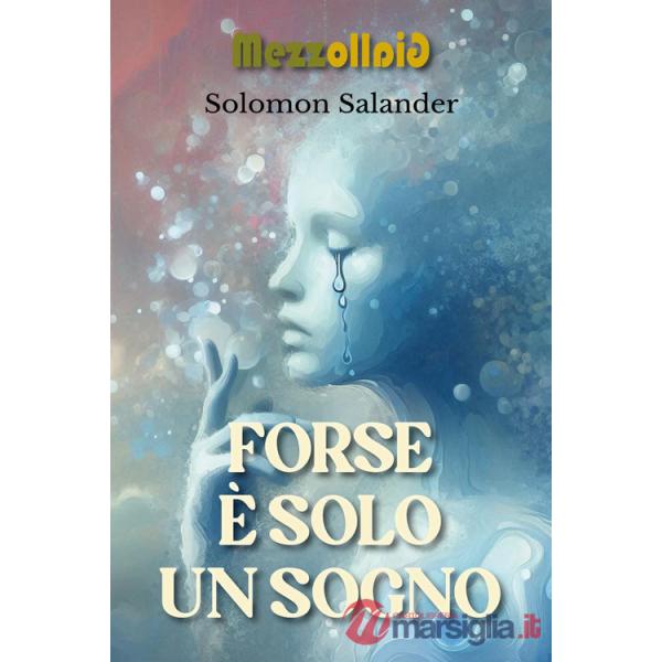 Forse è solo un sogno