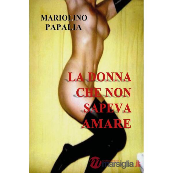 Donna che non sapeva amare (La)