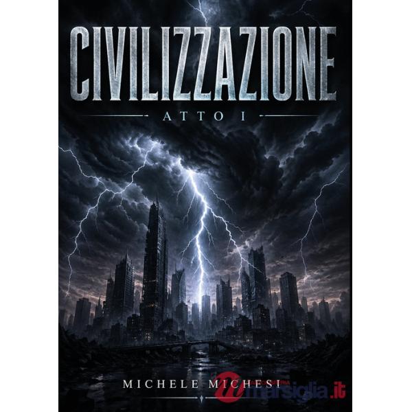 Civilizzazione. Atto I