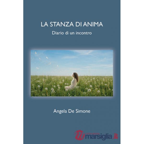 Stanza di anima. Diario di un incontro (La)
