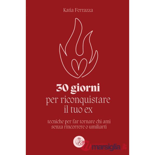 30 giorni per riconquistare il tuo ex