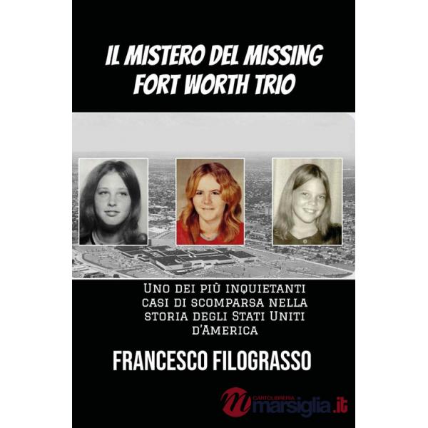 Mistero del missing Fort Worth trio. Uno dei più inquietanti casi di scomparsa irrisolta nella storia degli Stati Uniti d'Americ