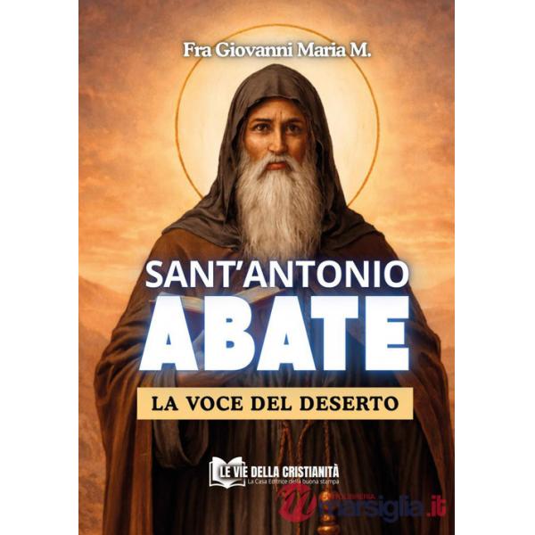 Sant'Antonio abate. La voce nel deserto