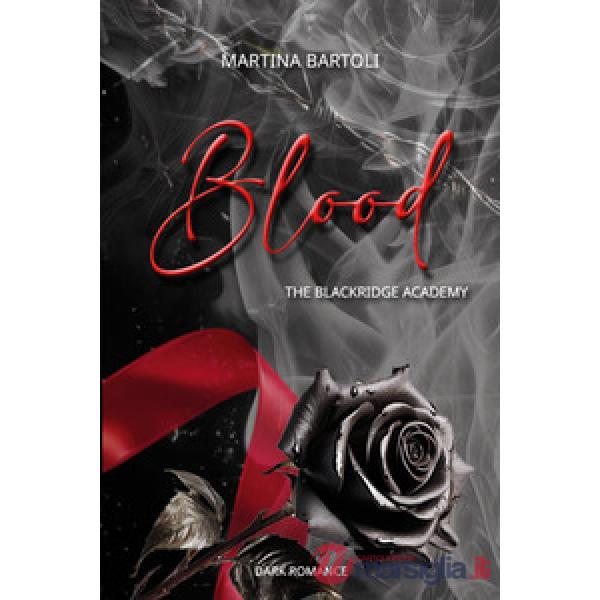 Blood. The blackridge academy. Ediz. italiana