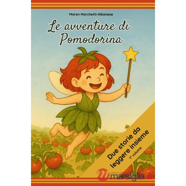 Avventure di Pomodorina (Le). Vol. 1