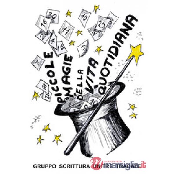 Piccole magie della vita quotidiana