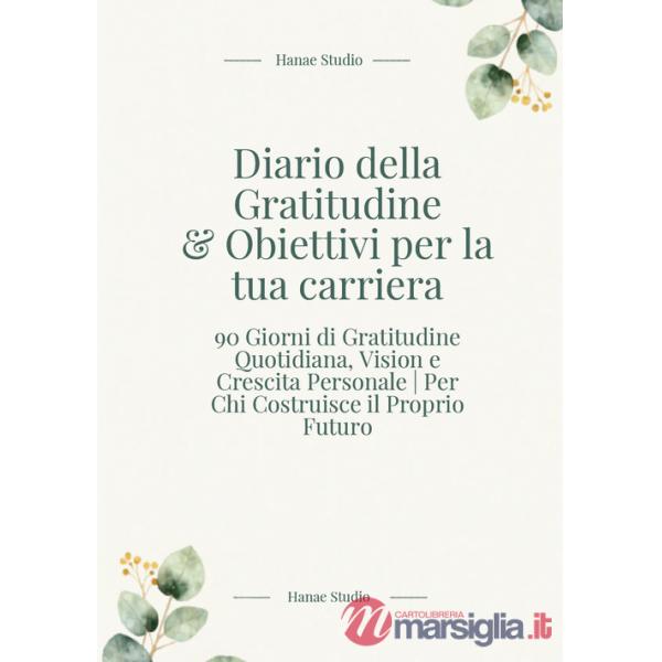 Diario della gratitudine & obiettivi per la tua carriera