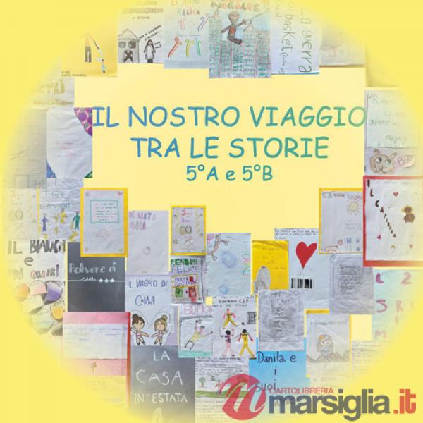 Nostro viaggio tra le storie (Il)
