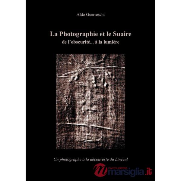 Photographie et le suaire (La)