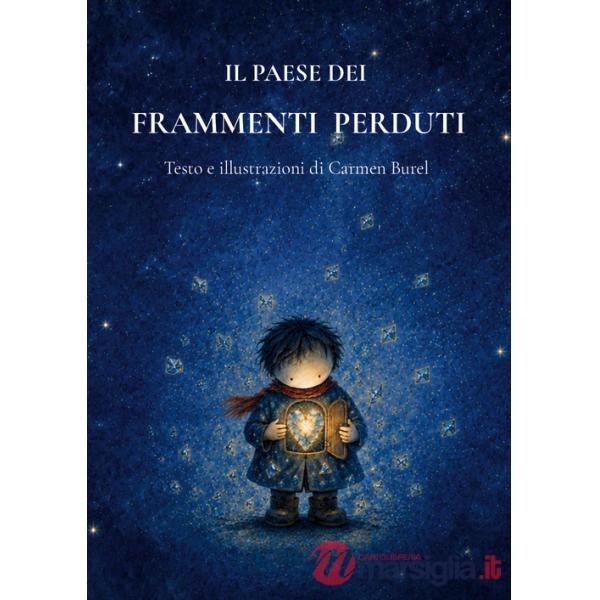Paese dei frammenti perduti (Il)