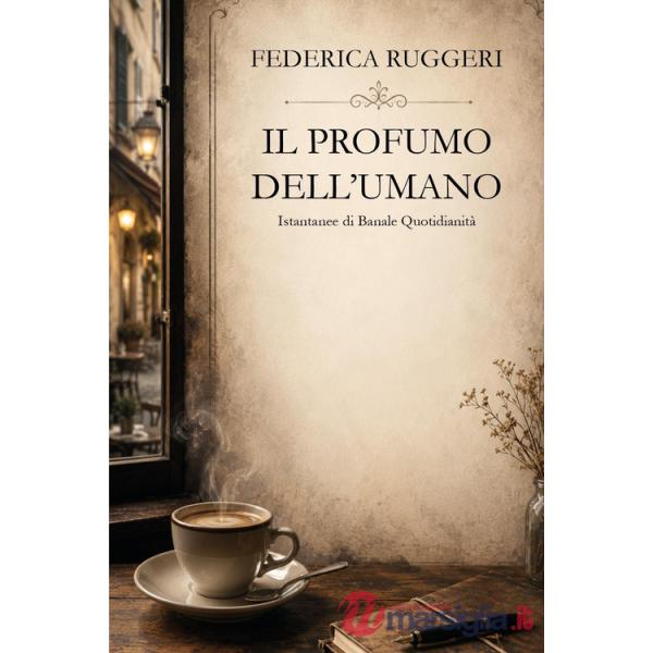 Profumo dell'umano (Il)
