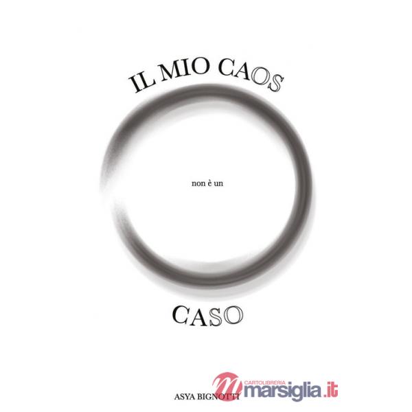 Mio caos non è un caso (Il)